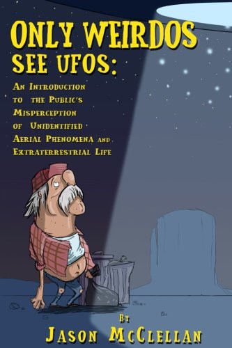 Only Weirdos See UFOs cover art