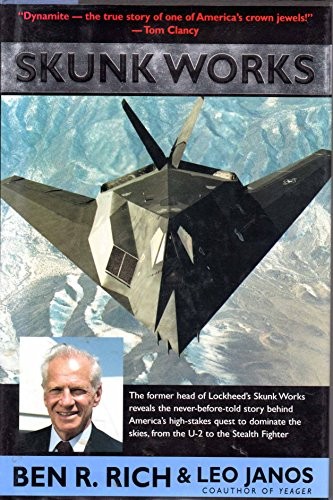 Skunk Works by Ben R. Rich