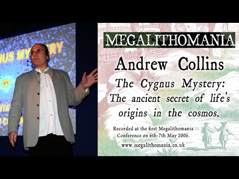 The Cygnus Mystery | Life's Origins in the Cosmos | Andrew Collins | Megalithomania 2006 (Audio)