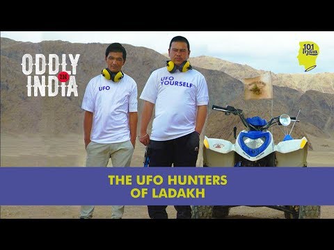 The UFO Hunters of Ladakh - Unique Stories from India, 101 India