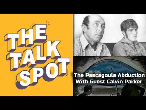 The Pascagoula Abduction Incident (With Guest Calvin Parker)