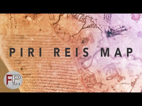 Piri Reis Map - What Does It Really Reveal?
