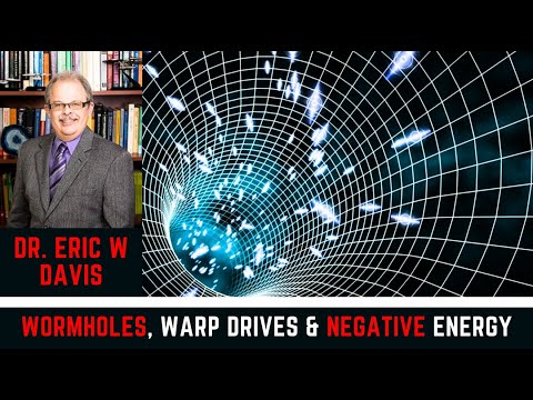 Dr. Eric W. Davis: UAPs, Wormholes, Negative Energy, Fusion, Matter-Antimatter & ZPE
