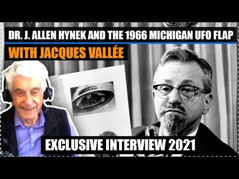 Dr. J. Allen Hynek and the 1966 Michigan UFO Flap with Jacques Vallée | Exclusive 2021 Interview