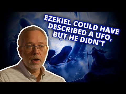 Ezekiel Did NOT See a UFO