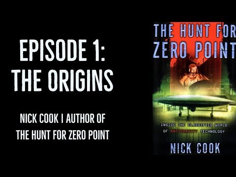The Origins of The Hunt for Zero Point | Nick Cook