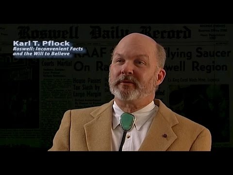 Karl Pflock - Deconstructing the Roswell UFO Myth