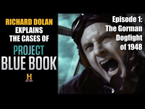 Richard Dolan Explains Blue Book. Ep. 1: The Gorman Dogfight